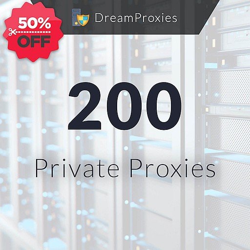 200 Private Proxies (by DreamProxies)